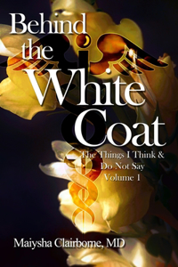 Behind the White Coat