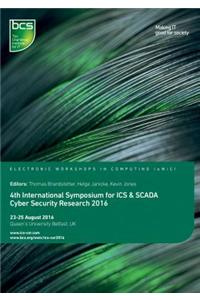 4th International Symposium for ICS & SCADA Cyber Security Research 2016