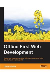 Offline First Web Development