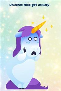 Unicorns Also Get Anxiety