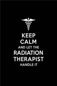Keep Calm and Let the Radiation Therapist Handle It