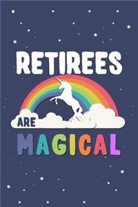 Retirees Are Magical Journal Notebook