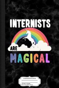Internists Are Magical Composition Notebook