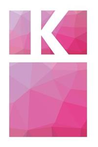 K Initial Notebook
