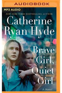 Brave Girl, Quiet Girl