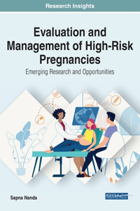 Evaluation and Management of High-Risk Pregnancies