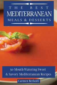 The Best Mediterranean Meals & Desserts