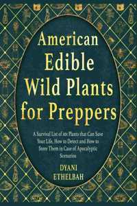 American Edible Wild Plants for Preppers