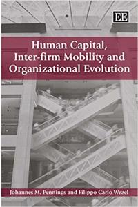 Human Capital, Inter-firm Mobility and Organizational Evolution