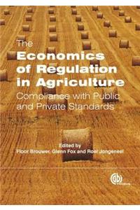 Economics of Regulation in Agriculture