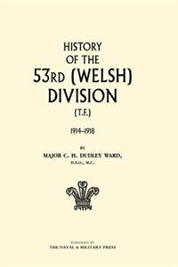 HISTORY OF THE 53rd (WELSH) DIVISION