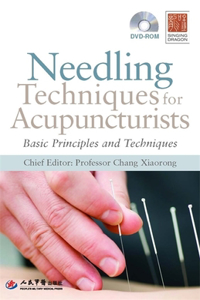 Needling Techniques for Acupuncturists