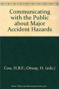 Communicating with the Public About Major Accident Hazards
