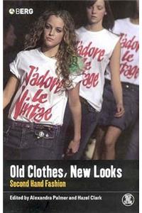 Old Clothes, New Looks
