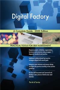 Digital Factory A Complete Guide - 2020 Edition