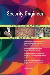 Security Engineer A Complete Guide - 2020 Edition
