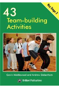 43 Team-Building Activities for Key Stage 2