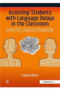 Assisting Students with Language Delays in the Classroom