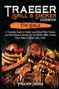 Traeger Grill & Smoker Cookbook