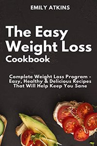 The Easy Weight Loss Cookbook