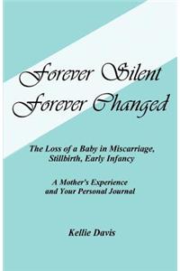 Forever Silent, Forever Changed