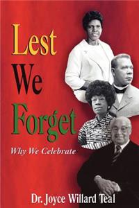 Lest We Forget Why We Celebrate