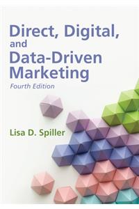Direct, Digital, and Data-Driven Marketing, Fourth Edition