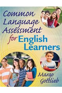 Common Language Assessment for English Learners