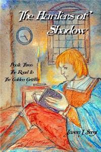 The Hunters of Shadow