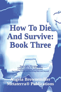 How To Die And Survive