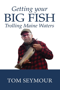 Getting Your Big Fish