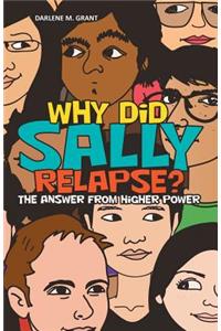 Why Did Sally Relapse?