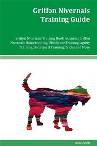 Griffon Nivernais Training Guide Griffon Nivernais Training Book Features