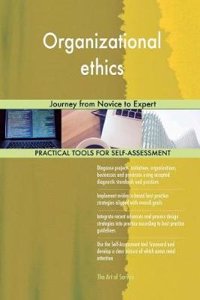 Organizational ethics: Journey from Novice to Expert