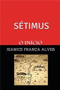 Setimus O Inicio