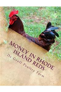 Money in Rhode Island Reds