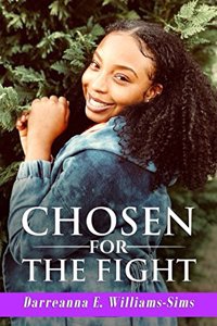 Chosen for the Fight: A Journal of My Journey