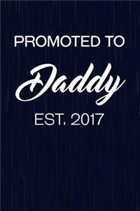 Promoted To Daddy Est. 2017