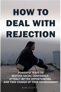 How to Deal with Rejection