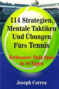 114 Strategien, Mentale Taktiken Und Übungen Fürs Tennis