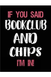 If You Said Bookclub and Chips I'm in