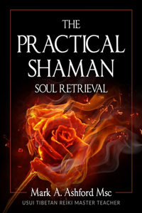 Practical Shaman - Soul Retrieval