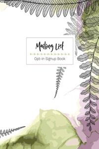 Mailing List - Opt-in Sign up book