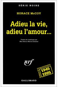 Adieu La Vie Adieu Amou