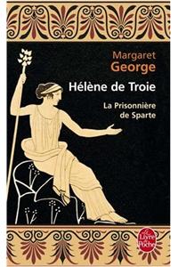 Helene Et Troie T01 La Prisonniere de Sparte