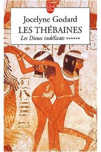 Les Thebaines T06 Les Dieux Indelicats