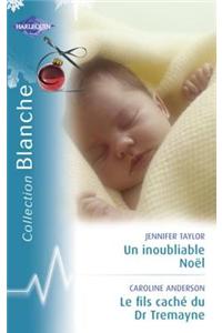 Un Inoubliable Noel - Le Fils Cache Du Dr Tremayne (Harlequin Blanche)