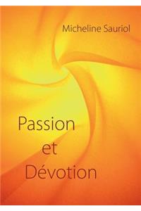 Passion et Dévotion