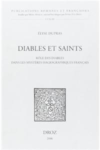 Diables Et Saints: Role Des Diables Dans Les Mysteres Hagiographiques Francais