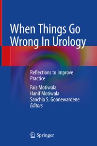 When Things Go Wrong in Urology